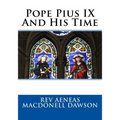 Pope Pius IX And His Time - Paperback