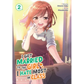 I Got Married to the Girl I Hate Most in Class (Manga) Vol. 2 - Paperback