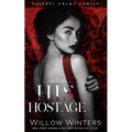 His Hostage: A Bad Boy Mafia Romance - Paperback