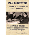 Pan Inspector: A Chess Biography of Yuri Sakharov - Paperback