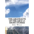 The Argonauts of the Air & 15 Short Stories - Paperback