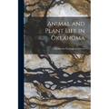 Animal and Plant Life in Oklahoma - Paperback