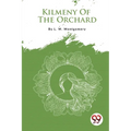 Kilmeny Of The Orchard - Paperback