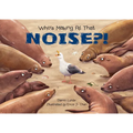 Who's Making All That Noise?! - Hardcover
