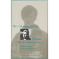 The Unknown Orwell and Orwell: The Transformation: The Transformation - Paperback