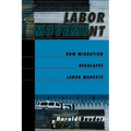 Labor Movement: How Migration Regulates Labor Markets - Paperback