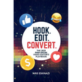 Hook. Edit. Convert. - Paperback