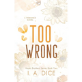 Too Wrong: Hayes Brothers Book 2 - Paperback