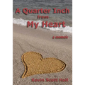 A Quarter Inch from My Heart: A Memoir - Paperback