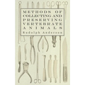 Methods of Collecting and Preserving Vertebrate Animals - Hardcover
