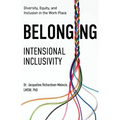 Belonging: Intentional Inclusivity - Paperback