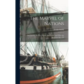 The Marvel of Nations: Our Country, its Past, Present, and Future, and What the Scriptures say of It - Hardcover