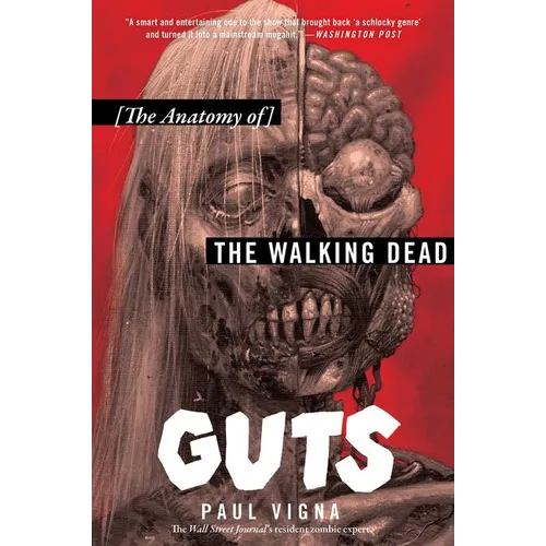 Guts: The Anatomy of the Walking Dead - Paperback