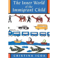 The Inner World of the Immigrant Child - Paperback