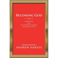 Becoming God: 108 Epigrams from the Cherubinic Pilgrim by Angelus Silesius - Paperback