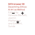 Decentring Ethics: AI Art as Method - Paperback