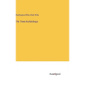 The Three Archbishops - Hardcover