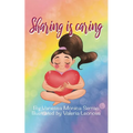Sharing is Caring: A Story of Learning for All Children - Paperback