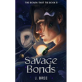 Savage Bonds - Paperback