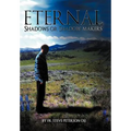 Eternal Shadows or Shadow Makers - Hardcover