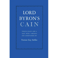 Lord Byron's Cain: Twelve essays and a text with variants and annotations - Paperback
