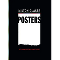 Milton Glaser Posters: 427 Examples from 1965 to 2017 - Paperback
