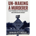 Un-Making a Murderer: The Framing of Steven Avery and Brendan Dassey - Paperback