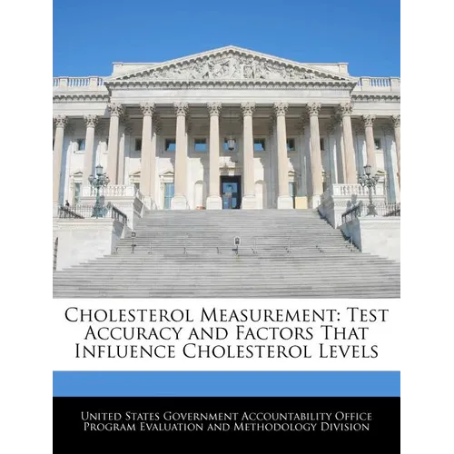 Cholesterol Measurement: Test Accuracy and Factors That Influence Cholesterol Levels - Paperback