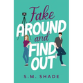 Fake Around and Find Out - Paperback