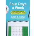 Four Days a Week: The Life-Changing Solution for Reducing Employee Stress, Improving Well-Being, and Working Smarter - Hardcover