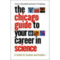 The Chicago Guide to Your Career in Science: A Toolkit for Students and Postdocs - Paperback