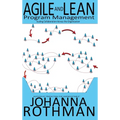 Agile and Lean Program Management: Scaling Collaboration Across the Organization - Hardcover