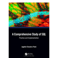 A Comprehensive Study of SQL: Practice and Implementation - Paperback