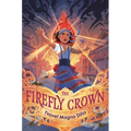 The Firefly Crown - Hardcover