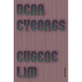 Dear Cyborgs - Paperback