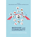 Bedside and Community: 50 Years of Contributions to the Health of Albertans from the University of Calgary - Paperback