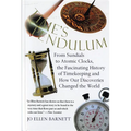 Time's Pendulum: From Sundials to Atomic Clocks, the Fascinating History of Tfrom Sundials to Atomic Clocks, the Fascinating History of - Paperback