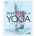Anatomía del Yoga (Science of Yoga): Un Estudio Fisiológico Postura a Postura - Paperback