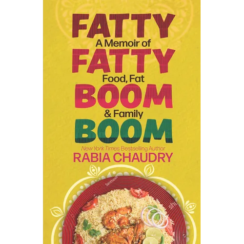 Fatty Fatty Boom Boom: A Memoir of Food, Fat & Family - Library Binding