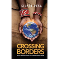 Crossing Borders: A Job Seekers Guide to Humanitarian Work - Hardcover
