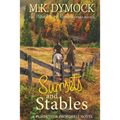 Sunsets and Stables: A Pumpkins and Proposals Novel - Paperback