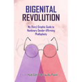Bigenital Revolution: My (Very) Graphic Guide to Nonbinary Gender-Affirming Phalloplasty - Paperback