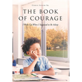 The Book of Courage I Woke Up When I Supposed to Be Asleep - Hardcover