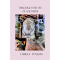Through the Eye of Solitude - Paperback