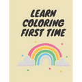 Learn coloring First time: Easy coloring shapes for kindergarten children - Paperback