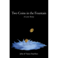 Two Coins in the Fountain: A Love Story - Paperback