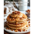 55 Peanut Butter Recipes for Home - Paperback