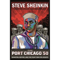 The Port Chicago 50: Disaster, Mutiny, and the Fight for Civil Rights (National Book Award Finalist) - Paperback