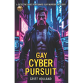 Gay Cyber Pursuit: A Detective Lance Fortunato Gay Murder Mystery - Paperback