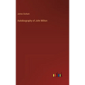 Autobiography of John Milton - Hardcover